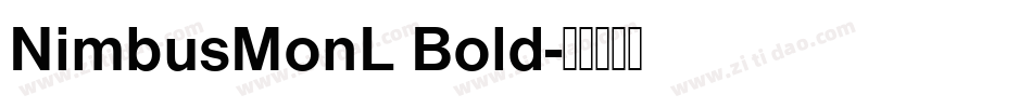 NimbusMonL Bold字体转换